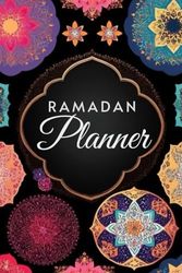 Ramadan Planner: L'outil essentiel pour préparer ton cœur et réussir ton Ramadan, Suivi de Prière, Dua, Coran, to do listes, objectifs, repas...