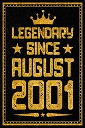 Legendary Since August 2001: Happy 22th Birthday / Journal & Notebook For Boys Or Girls Born In August 2001 / Unique Birthday Present Ideas for 22 Years Old, 120 Pages, 6x9