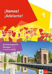 ¡Vamos! ¡Adelante! 1. 66 grammatische Übungen 1. Lernjahr: 66 grammatische Übungen 1. Lernjahr