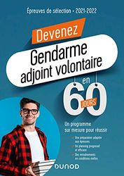 Devenez Gendarme Adjoint Volontaire en 60 jours - Épreuves de sélection - 2021-2022: Épreuves de sélection - 2021-2022 (2021-2022)