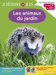 Les animaux du jardin: Premières lectures, fin de CP et CE1