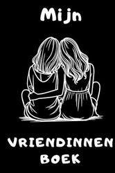 Tiener Vriendinnen Boek zwart: Vriendinnen boek voor tieners