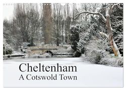 Cheltenham A Cotswold Town (Wall Calendar 2025 DIN A3 landscape), CALVENDO 12 Month Wall Calendar: Images of Cheltenham