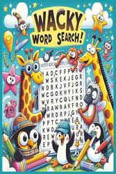 Wacky Word Search Puzzle Book for Kids 4 - 8: EasRead Print about funny words for kids and More | 6x9 inches, 110 Pages | 50+ Puzzles Gift for Vacation, Holiday, Birthday, and Party