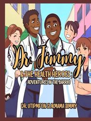 DR JIMMY AND THE HEALTH WORKERS