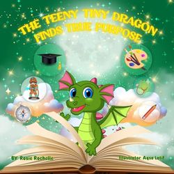 The Teeny Tiny Dragon Finds True Purpose