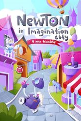 Newton in Imagination City: A new friendship