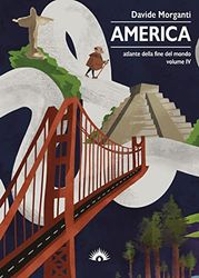 Atlante della fine del mondo. America (Vol. 4)