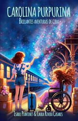 Carolina Purpurina: Brillantes aventuras de gira (edición a color)