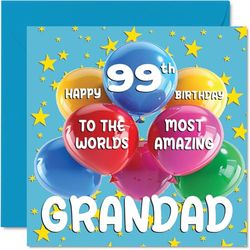 99th Grandad Birthday Card - World's Most Amazing Grandad - Happy 99th Birthday Card from Grandson Granddaughter, 145mm Age 99 Greeting Cards for Grandpa