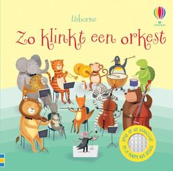 Zo klinkt een orkest: Geluidenboekje