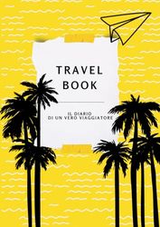 Travel Book - Il diario di un vero viaggiatore!