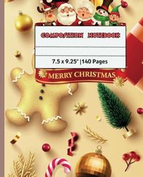 Composition Notebook: Enchanting Yuletide Journal: Capturing the Magic and Joy!: Embark on a Festive Journey with Delightful Designs for Notes and ... Seasonal Explorers! | 140 Pages 7,5 x 9,25"