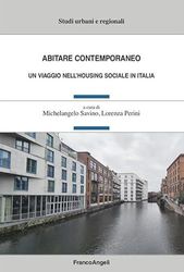 Abitare contemporaneo. Un viaggio nell'housing sociale in Italia