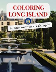 Coloring Long Island | Architectural Wonders To Inspire