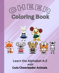 Cute Cheerleader Alphabet Animals Coloring Book for Kids Ages 3+: Learn the Alphabet A-Z
