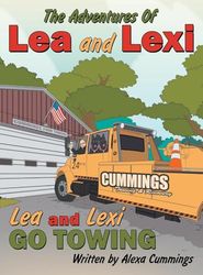 The Adventures Of Lea and Lexi: Lea and Lexi Go Towing