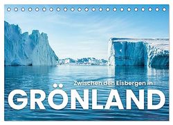 Zwischen den Eisbergen in Grönland (Tischkalender 2026 DIN A5 quer), CALVENDO Monatskalender: Eisbären, Eisberge und Eiszapfen.