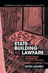 State-Building as Lawfare: Custom, Sharia, and State Law in Postwar Chechnya