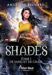 De sang et de chair: Shades 1