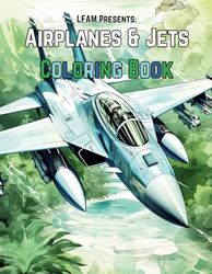 Airplanes & Jets Coloring Book: Variety of Aircrafts