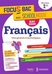 Focus Bac Français Première - Nouvelle édition Bac 2024: Décroche ton Bac avec SchoolMouv !