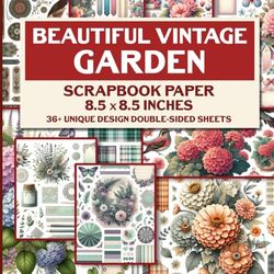 Beautiful Vintage Garden Scrapbook Paper: Elegant Botanical-Themed Sheets for Scrapbooking, Journaling, Collage Art, and Paper Crafts
