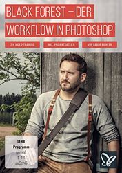 BLACK FOREST - Der Workflow in Photoshop: Wie aus einem guten Foto eine exzellente Szene entsteht