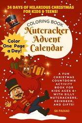 Nutty Nutcracker Advent Calendar Coloring Book: A Must-Have for Humor Enthusiasts!