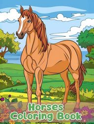 Horses Coloring Book: Simple Horses Coloring Pages For Kids Ages 1-3