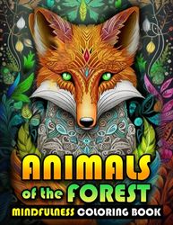 Forest Animals: A Coloring Book for Adults and Teens (Forest Animals Series)