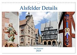 Alsfelder Details - eine Hommage (Wandkalender 2024 DIN A3 quer), CALVENDO Monatskalender: Impressionen aus Alsfeld