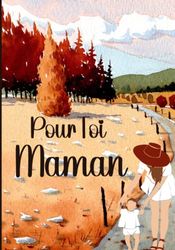 Pour Toi Maman: Cadeau à offrir à sa maman | affirmations positives sur la maman | album photo de souvenirs | pour une maman formidable | fêtes des ... noel | amour infini de moi à toi maman