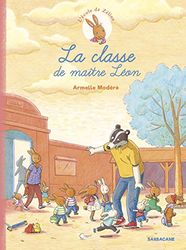 La classe de maître Léon: LA CLASSE DE MAITRE LEON