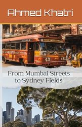 From Mumbai Streets to Sydney Fields