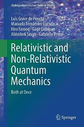 Relativistic and Non-Relativistic Quantum Mechanics: Both at Once