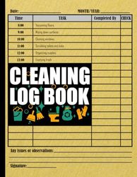 Cleaning Log Book: Daily Cleaning Checklist for Spotless Environments - Home, Office, and Business Spaces..., and More