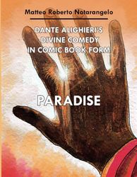 The Divine Comedy by Dante Alighieri in Comic Book Format - PARADISE