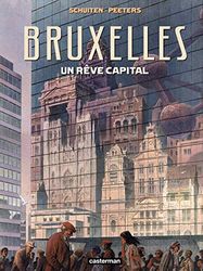 Bruxelles: Un rêve capital