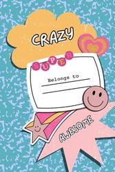 Crazy Notebook: School Notebook