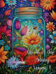 Life In A Jar Artistry: Volume 1