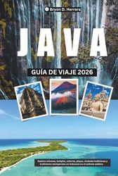 Guía de viaje de Java 2026: Explore volcanoes, temples, cultures, beaches, bustling cities, and timeless traditions in Indonesia in Southeast Asia