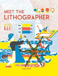 Meet the Lithographer /anglais