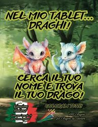 Nel Mio Tablet... Draghi! Cerca il tuo nome trova il tuo drago!: Libro da colorare per bambini e adulti, simpatico e divertente