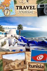 Tunisia Travel Journal: Trip Planner for Couples, Men, and Women to keep track of lodging, transportation, budgets, to-do lists, Challenges, and travel memories with prompts and QR codes