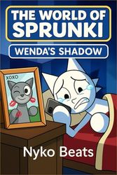 The World of Sprunki Vol 22: Wenda's Shadow