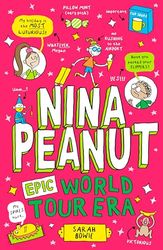 Nina Peanut: Epic World Tour Era (the third book in the bestselling funny, full-colour series!)