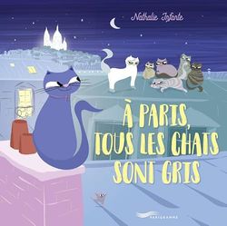 A Paris tous les chats sont gris