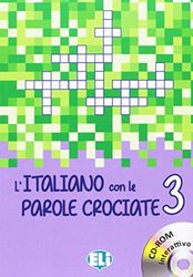 L'italiano con le parole crociate. Per la Scuola media. Con DVD-ROM (Vol. 3): Book 3 + DVD-ROM