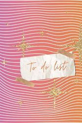 Ultimate To Do List Notebook (Gradient Purple and Orange Cover with Curved Lines): Daily Task Planner with Checkboxes (6 x 9inches)
